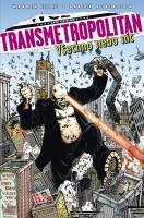 Obálka českého vydání komiksu Transmetropolitan: Všechno, nebo nic.