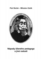Obálka knihy nápady šíleného pedagoga a jiné radosti.